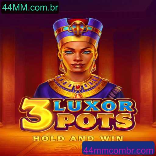 Descubra as Regras e Aventuras do Jogo 3LuxorPots