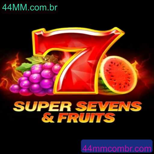 Explorando o Mundo do Jogo 7SuperSevensFruits: Diversão e Estratégia